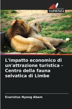 L'impatto economico di un'attrazione turistica - Centro della fauna selvatica di Limbe
