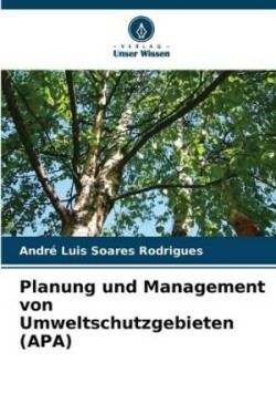 Planung und Management von Umweltschutzgebieten (APA)