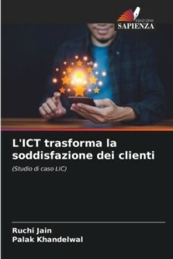 L'ICT trasforma la soddisfazione dei clienti