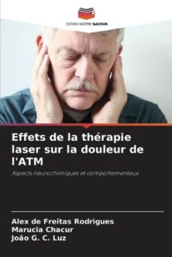 Effets de la thérapie laser sur la douleur de l'ATM