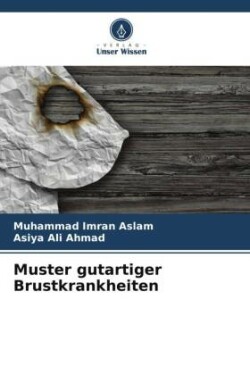 Muster gutartiger Brustkrankheiten