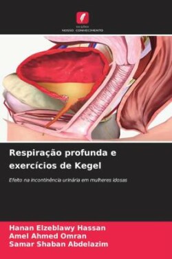 Respira��o profunda e exerc�cios de Kegel
