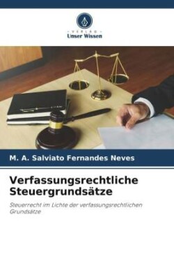 Verfassungsrechtliche Steuergrundsätze