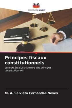 Principes fiscaux constitutionnels