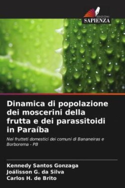 Dinamica di popolazione dei moscerini della frutta e dei parassitoidi in Paraíba