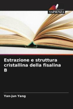 Estrazione e struttura cristallina della fisalina B