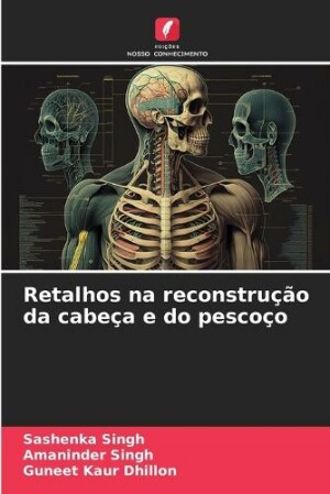 Retalhos na reconstru��o da cabe�a e do pesco�o