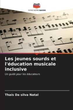 Les jeunes sourds et l'éducation musicale inclusive