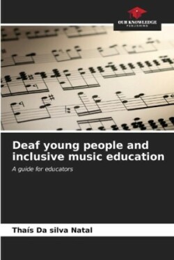 Deaf young people and inclusive music education