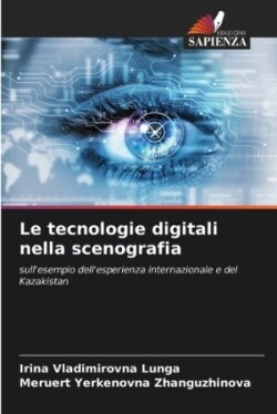 tecnologie digitali nella scenografia