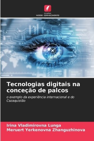 Tecnologias digitais na conce��o de palcos