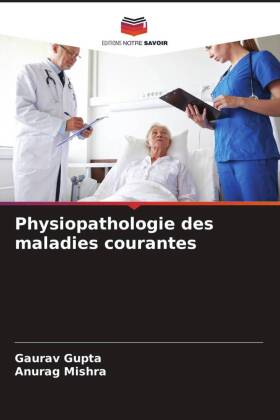 Physiopathologie des maladies courantes