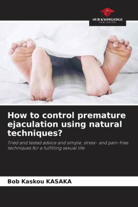 How to control premature ejaculation using natural techniques?