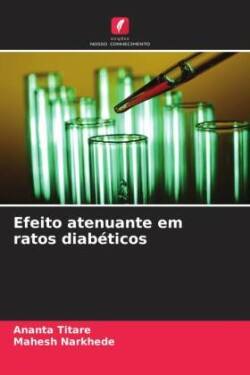 Efeito atenuante em ratos diabéticos