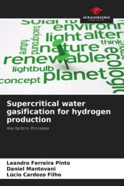 Supercritical water gasification for hydrogen production