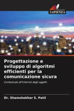 Progettazione e sviluppo di algoritmi efficienti per la comunicazione sicura