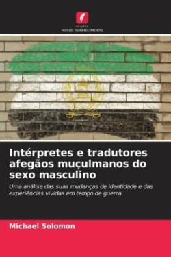Int�rpretes e tradutores afeg�os mu�ulmanos do sexo masculino