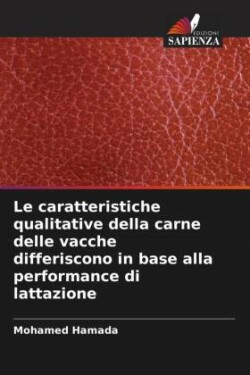 caratteristiche qualitative della carne delle vacche differiscono in base alla performance di lattazione