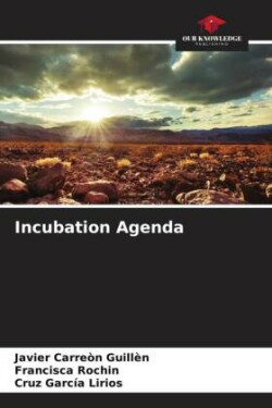 Incubation Agenda