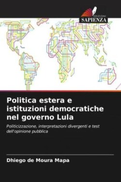 Politica estera e istituzioni democratiche nel governo Lula