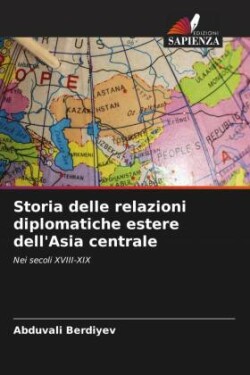 Storia delle relazioni diplomatiche estere dell'Asia centrale