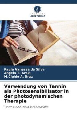 Verwendung von Tannin als Photosensibilisator in der photodynamischen Therapie