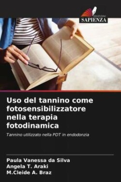 Uso del tannino come fotosensibilizzatore nella terapia fotodinamica