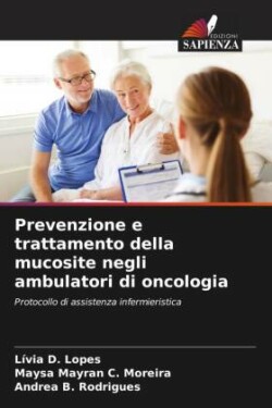 Prevenzione e trattamento della mucosite negli ambulatori di oncologia