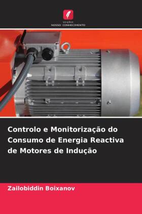 Controlo e Monitoriza��o do Consumo de Energia Reactiva de Motores de Indu��o