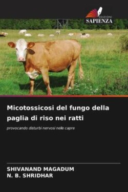 Micotossicosi del fungo della paglia di riso nei ratti