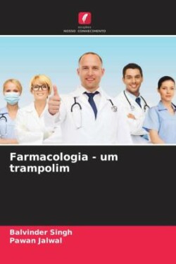 Farmacologia - um trampolim