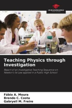 Teaching Physics through Investigation
