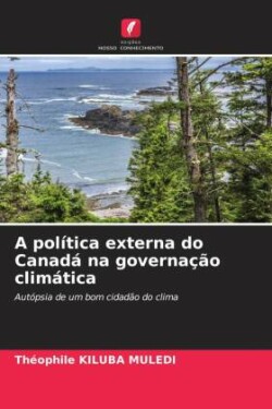 A política externa do Canadá na governação climática