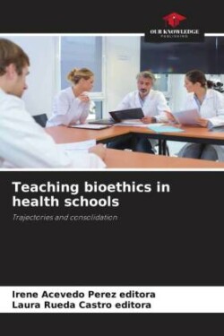 Teaching bioethics in health schools