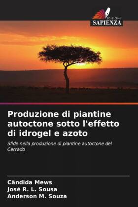 Produzione di piantine autoctone sotto l'effetto di idrogel e azoto