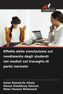 Effetto della simulazione sul rendimento degli studenti nei moduli sul travaglio di parto normale