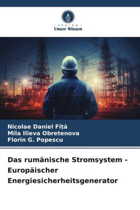 rum�nische Stromsystem - Europ�ischer Energiesicherheitsgenerator
