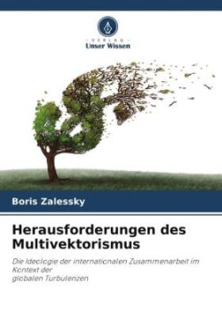 Herausforderungen des Multivektorismus