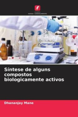 Síntese de alguns compostos biologicamente activos