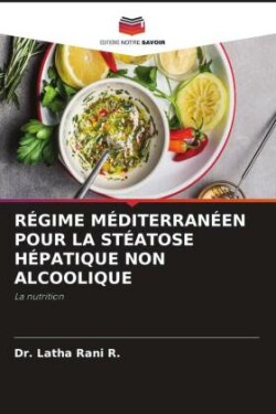 Régime Méditerranéen Pour La Stéatose Hépatique Non Alcoolique