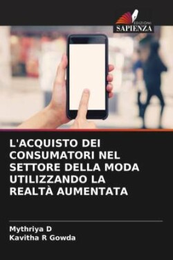 L'Acquisto Dei Consumatori Nel Settore Della Moda Utilizzando La Realtà Aumentata