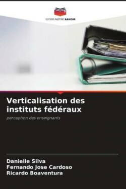 Verticalisation des instituts fédéraux