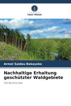 Nachhaltige Erhaltung gesch�tzter Waldgebiete