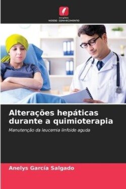 Alterações hepáticas durante a quimioterapia