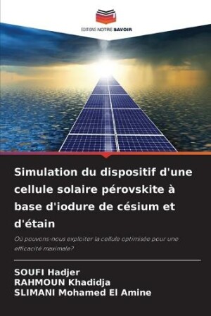 Simulation du dispositif d'une cellule solaire p�rovskite � base d'iodure de c�sium et d'�tain