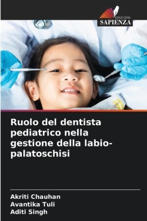 Ruolo del dentista pediatrico nella gestione della labio-palatoschisi