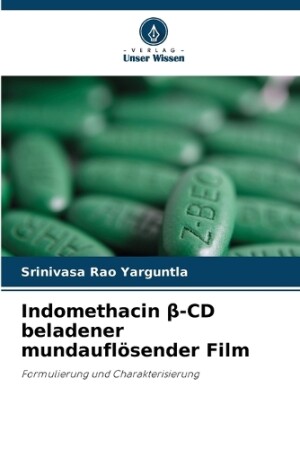 Indomethacin β-CD beladener mundaufl�sender Film
