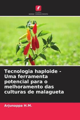 Tecnologia haploide - Uma ferramenta potencial para o melhoramento das culturas de malagueta