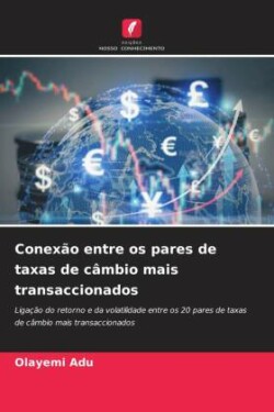 Conexão entre os pares de taxas de câmbio mais transaccionados