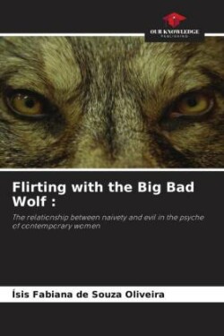 Flirting with the Big Bad Wolf